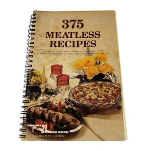 Vintage 375 Meatless Recipes Cookbook Spiral Century 21 Worthington 1974